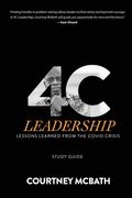 4C Leadership - Study Guide: Lessons Learned from the COVID Crisis (en Inglés)