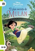 Princesas. El Plan Secreto de Mulán: Narrativa Orígenes (Mislibros)