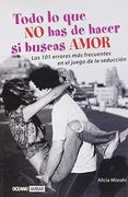 Todo lo que no has de hacer si buscas amor