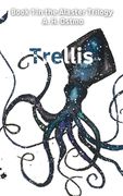 Trellis: Book 1 in the Alaster Trilogy (en Inglés)
