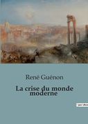 La crise du monde moderne (en Francés)