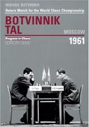 return match for the world chess championship mikhail botvinnik-mikhail tal moscow 1961