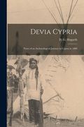 Devia Cypria: Notes of an Archaeological Journey in Cyprus in 1888 (en Inglés)