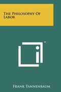 the philosophy of labor (en Inglés)