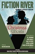 Fiction River: Christmas Ghosts (Fiction River: An Original Anthology Magazine)