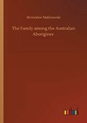The Family Among the Australian Aborigines (en Inglés)