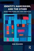 Identity, Narcissism, and the Other: Object Relations and Their Obstacles (en Inglés)