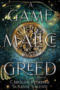 A Game of Malice and Greed (en Inglés)