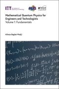 Mathematical Quantum Physics for Engineers and Technologists: Fundamentals (Electromagnetic Waves) (en Inglés)