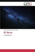 El Arca: La Rebelión