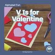 Alphabet Fun: V is for Valentine (en Inglés)