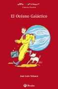 El Océano Galáctico (Castellano - a Partir de 12 Años - Altamar) - José Luis Velasco - Bruño