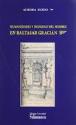 Humanidades y Dignidad del Hombre en Baltasar Gracián (in Spanish)