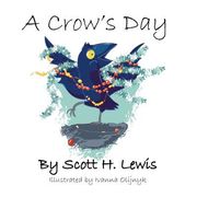 A Crow's Day (en Inglés)