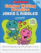 cursive writing practice: jokes & riddles,40+ reproducible practice pages that motivate kids to improve their cursive writing (en Inglés)