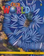 Our World 5: Workbook (en Inglés)