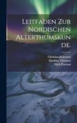Leitfaden zur Nordischen Alterthumskunde. (en Alemán)
