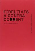 Fidelitats a contra-corrent