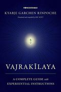 Vajrakilaya: A Complete Guide with Experiential Instructions (en Inglés)