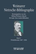 Weimarer Nietzsche-Bibliographie in 5 Bänden: Band 1: Primärliteratur 1867-1998 (en Alemán)
