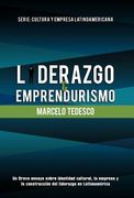 liderazgo y emprendurismo: serie: cultura y empresa latinoamericana