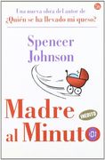 madre al minuto/ the one-minute mother