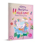 Born to be Awesome Unicorn - Sticker Coloring Book With 100+ Stickers: Fun Activity Book for Children (en Inglés)