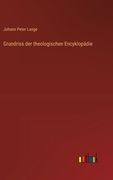 Grundriss der theologischen Encyklopädie (in German)