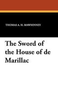 The Sword of the House of de Marillac (en Inglés)
