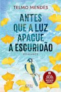 Antes que a luz Apague a Escuridão (in Portuguese)