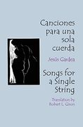 Canciones Para una Sola Cuerda (en Inglés)