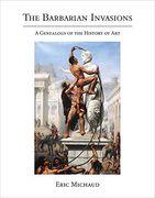 The Barbarian Invasions: A Genealogy of the History of art (October Books) (en Inglés)