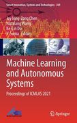 Machine Learning and Autonomous Systems: Proceedings of Icmlas 2021 (en Inglés)