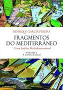 Fragmentos do Mediterrâneo - uma Análise Multidimensional a Cortina Central - Volume 2 (in Portuguese)