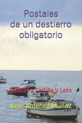 Postales de un destierro obligatorio: Sonetos a Castilla y León (in Spanish)