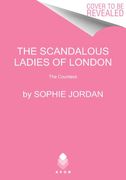 The Scandalous Ladies of London: The Countess (The Scandalous Ladies of London, 1) (en Inglés)