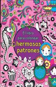 El Libro Para Colorear Hermosos Patrones
