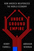 Underground Empire: How America Weaponized the World Economy (en Inglés)