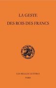 La Geste Des Rois Des Francs (en Francés)