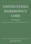 United States Bankruptcy Code; 2017 Edition (en Inglés)