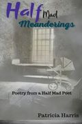 Half-Mad Meanderings (en Inglés)