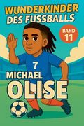 Wunderkinder des Fußballs: Michael Olise (in German)