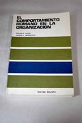 El Comportamiento Humano en la Organizacion