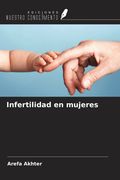 Infertilidad en mujeres (in Spanish)