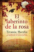 El laberinto de la rosa - titania hardie - punto de lectura