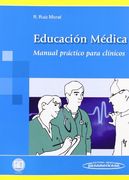 Educación Médica. Manual práctico para clínicos