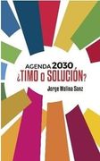 Agenda 2030¿ Timo o Solucion?