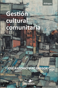 Gestión cultural comunitaria