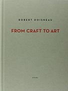 Robert Doisneau: From Craft to art (en Inglés)