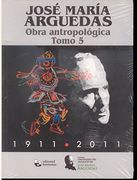 OBRA ANTROPOLOGICA DE JOSE MARIA ARGUEDAS 5
